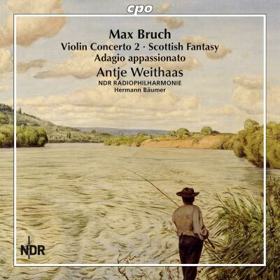 Bruch Max (1838-1920) - Works For Violin & Orchestra Vol.1 (Antje Weithaas (Violine) - NDR Radiophilharmonie)