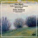 Bruch Max (1838-1920) - Works For Violin & Orchestra Vol.3 (Antje Weithaas (Violine) - NDR Radiophilharmonie)