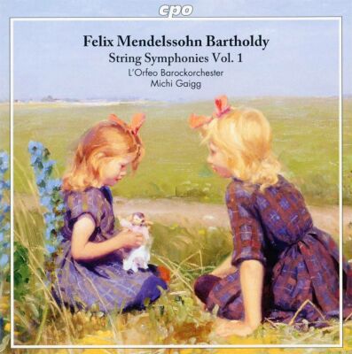 Mendelssohn Felix (1809-1847) - String Symphonies Vol. 1 (LOrfeo Barockorchester - Michi Gaigg (Dir))