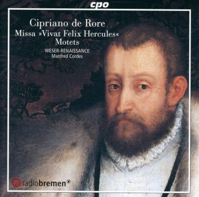 Rore Cipriano De (1516-1565) - Missa "Vivat Felix Hercules" (Weser / Renaissance Bremen / Manfred Cordes (Dir))