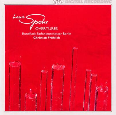 Spohr Louis - Overtures (Rundfunk-Sinfonieorchester Berlin / Fröhlich Christian)