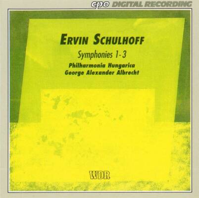 Schulhoff Erwin - Symphonies 1-3 (Philharmonia Hungarica)