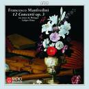 MANFREDINI Francesco Onofrio - 12 Concerti Op.3 (Diverse...