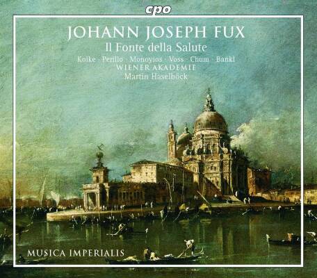 Fux Johann Joseph - Il Fonte Della Salute (Koike Kumiko / Perillo Linda / Oratorium op.23)