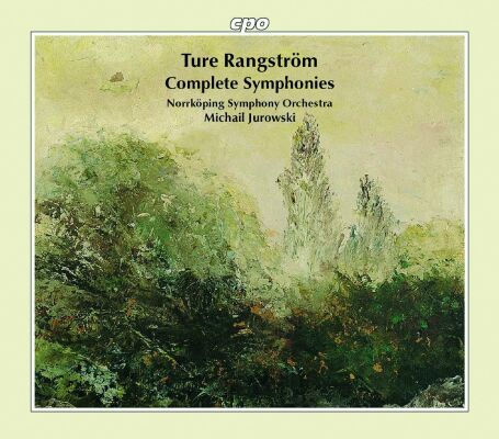 Rangstroem Ture (1884-1947) - Symphonies 1-3 (Norrköping SO - Michail Jurowski (Dir))