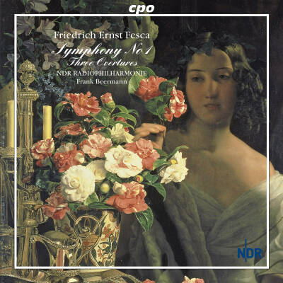Fesca Friedrich Ernst (1789-1826) - Symphony Op.6; Overtures (NDR Radiophilharmonie Hannover)