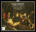 Gebel Georg (1709-1753 / Der Jüngere) - Johannes Passion (Dorothee Mields (Sopran) - Jan Kobow (Tenor))