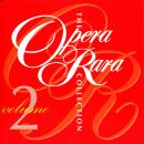 Opera Rara Collection Vol 2