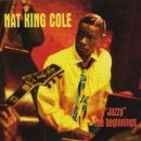 Cole Nat King - Jazzy-The Beginnings