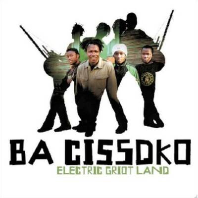 Cissoko Ba - Electric Griot Land