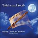 Goodall Medwyn And Aroshanti - With Every Breath