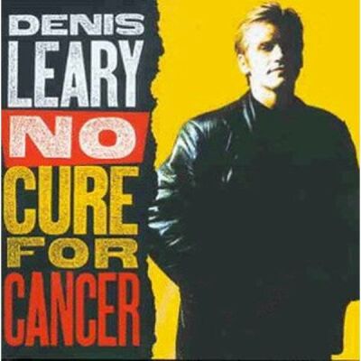 Leary Denis - No Cure For Cancer