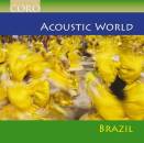 Acoustic World - Brazil (Diverse Interpreten)