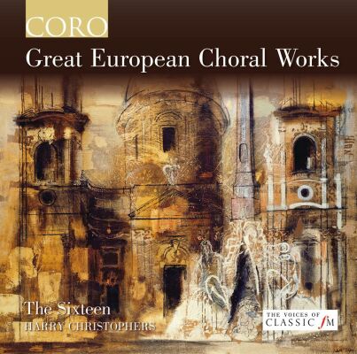 Bach - Schütz - Teixeira - Lassus - Victoria U.a. - Great European Choral Works (The Sixteen - Christophers)