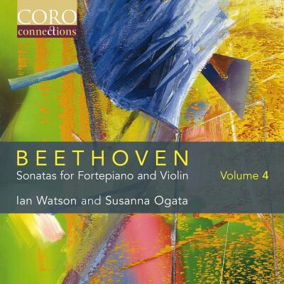 Beethoven Ludwig van - Sonatas For Fortepiano And Violin: 4 (Ian Watson (Fortepiano) - Susanna Ogata (Violine))