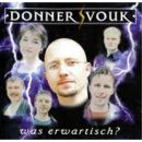 Donner Vouk - Was Erwartisch?