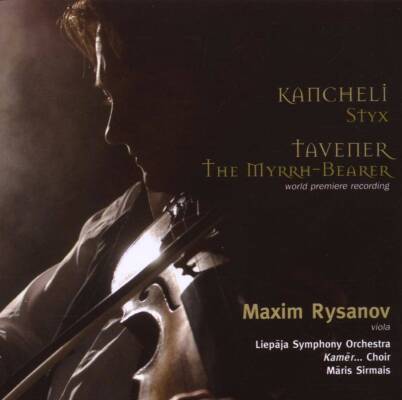 Kancheli Giya / u.a. - Styx & The Myrrh-bearer (Rysanov Maxim / Kamer... Choir)