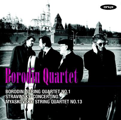 Borodin/ Stravinsky/ Myaskovsky - Kammermusik (Borodin Quartet)