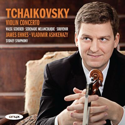 Tchaikovsky Pyotr Ilyich (1840-1893) - Violin Concerto (James Ehnes (Violine) - Sydney Symphony)