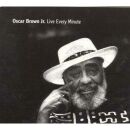 Brown Oscar Jr. - Live Every Minute