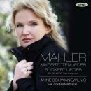 Schönberg Arnold / Mahler Gustav - Kindertotenlieder - Rückert-Lieder - Four Songs (Anne Schwanewilms (Sopran))