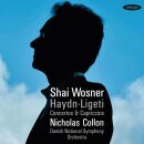 Haydn - Ligeti - Concertos & Capriccios (Shai Wosner (Piano) - Danish National SO)