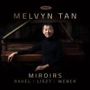 Ravel Maurice / u.a. - Miroirs (Tan Melvyn)