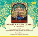Kumar Ganesh B. - Mantra Meets Classic (Chamber Choir of Europe - Nicol Matt (Dir))