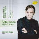 Schumann Robert (1810-1856) - Schumann Und Die Sonate Ii (Florian Uhlig (Piano))