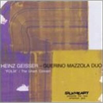 Geisser Heinz / Guerino Mazzola Duo - Folia-The Unam Concert