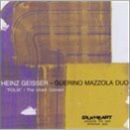 Geisser Heinz / Guerino Mazzola Duo - Folia-The Unam Concert