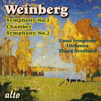 Weinberg - Symphony & Chamber Symphony Nr. 2 (Umea Symphony Orchestra/ Thord Svedlund)