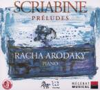 Scriabin Alexander - Preludes (Arodaky Racha)