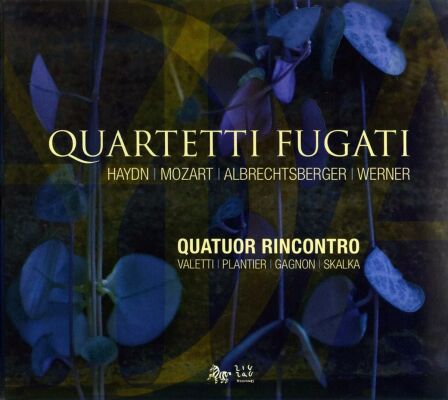 Haydn/Mozart/Albrechtsberger/Werner - Quartetti Fugati (Quatuor Rincontro)