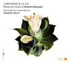 Boesset Anthoine - L´Archange & le Lys: Messe...