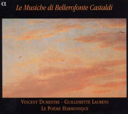 Castaldi Bellerofonte - Le Musiche Di Bellerofonte Castaldi (Laurens Guillemette / Poeme Harmonique Le)