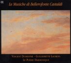 Castaldi Bellerofonte (1580-1649) - Le Musiche Di Bellerofonte Castaldi (Laurens (Sopran) - Le Poème Harmonique)