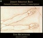Bach Johann Sebastian (1685-1750) - Fantasia Cromatica, Sonates & Transcriptions (Yves Rechsteiner (Cembalo))