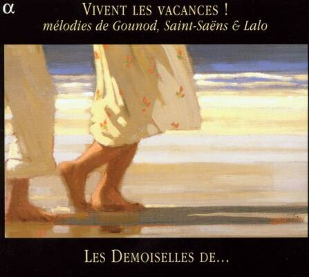 Gounod Charles / u.a. - Vivent Les Vacances ! (Les Demoiselles De ..)
