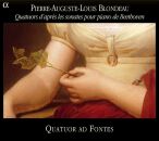 Blondeau Pierre-Auguste-Louis (1784-1865) - Quatuors...