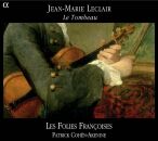 Leclair Jean-Marie (1697-1764) - Le Tombeau (Les Folies Françoises - Patrick Cohen-Akenine)
