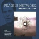 Lauer Christof - Fragile Network
