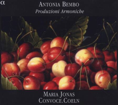 BEMBO Antonia / u.a. - Produzioni Armoniche (Coeln Convoce / Jonas Maria)