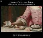 Bach Johann Sebastian (1685-1750) - Concerts Avec Plusieurs Instruments: V (Café Zimmermann)