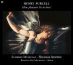 Purcell Henry (1659-1695) - How Pleasant Tis To Love! (Scherzi Musicali - Nicolas Achten (Dir))