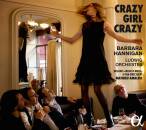 Berio - Berg - Gershwin - Crazy Girl Crazy (Barbara Hannigan (Sopran - Dir)