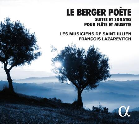 Chedeville Nicolas / u.a. - Le Berger Poete (Musiciens de Saint-Julien Les)