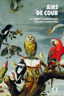 Boesset Anthoine / u.a. - Airs De Cour (Poeme Harmonique Le / Dumestre Vincent / 1560-1650)