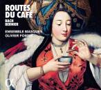 Bernier Nicolas / u.a. - Routes Du Cafe (Ensemble Masques...
