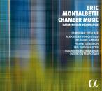 MONTALBETTI Éric - Chamber Music (Diverse Interpreten)